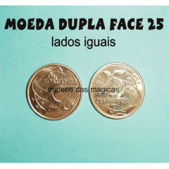 Moeda Dupla Face de 0,25 - Lados Iguais
